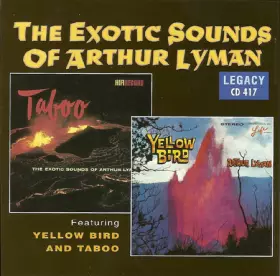 Couverture du produit · The Exotic Sounds Of Arthur Lyman - Featuring Yellow Bird And Taboo