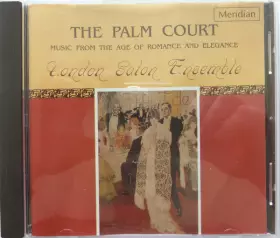 Couverture du produit · The Palm Court Music From The Age Of Romance And Elegance London Salon Ensemble