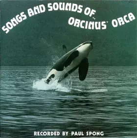 Couverture du produit · Songs And Sounds Of Orcinus Orca
