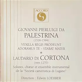 Couverture du produit · Vexilla Regis Prodeunt Adoramus Te - Stabat Mater ✱ Laudario Di Cortona (Vers 1270)