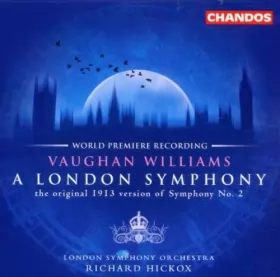 Couverture du produit · A London Symphony: The Original 1913 Version Of Symphony N°.2