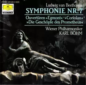 Couverture du produit · Symphonie Nr. 7 - Ouvertüren "Egmont" • "Coriolan" • "Die Geschöpfe Des Prometheus"