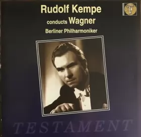 Couverture du produit · Rudolf Kempe Conducts Wagner