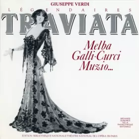 Couverture du produit · Légendaires Traviata: Melba, Galli-Curci, Muzio...(Extraits)