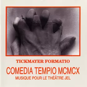 Couverture du produit · Comedia Tempio MCMCX (Musique Pour Le Théâtre Jel)