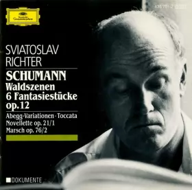 Couverture du produit · Waldszenen, 6 Fantasiestücke, Op. 12, Abegg-Variationen, Toccata, Novellette Op. 21/1, Marsch Op. 76/2
