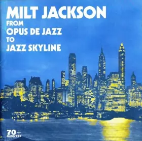 Couverture du produit · From Opus De Jazz To Jazz Skyline