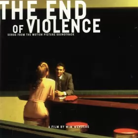 Couverture du produit · The End Of Violence (Songs From The Motion Picture Soundtrack)