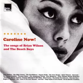 Couverture du produit · Caroline Now! The Songs Of Brian Wilson And The Beach Boys