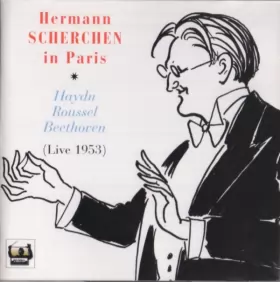 Couverture du produit · Hermann Scherchen In Paris (Live 1953) Vol. I