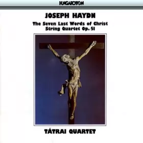 Couverture du produit · The Seven Last Words Of Christ, String Quartet Op.51