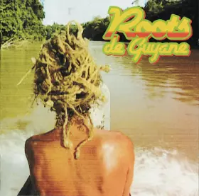 Couverture du produit · Roots De Guyane