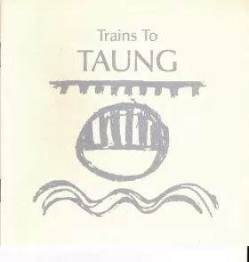 Couverture du produit · Trains To Taung