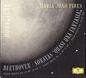 Couverture du produit · Moonlight | Sonatas "Quasi Una Fantasia" • Piano Sonata Op. 27 No. 1 • Piano Sonata Op. 27 No. 2 • Piano Sonata No. 30 Op. 109