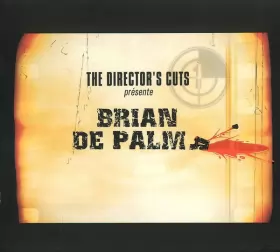 Couverture du produit · The Director's Cuts Présente Brian De Palma