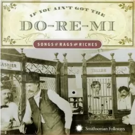 Couverture du produit · If You Ain't Got The Do-Re-Mi - Songs Of Rags And Riches