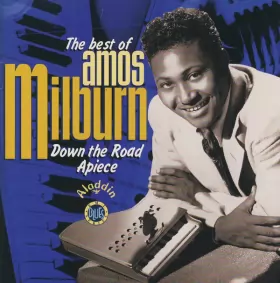 Couverture du produit · The Best Of Amos Milburn - Down The Road Apiece