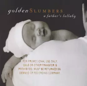 Couverture du produit · Golden Slumbers (A Father's Lullaby)