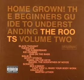 Couverture du produit · Home Grown! The Beginner's Guide To Understanding The Roots, Volume Two
