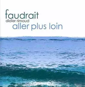 Couverture du produit · Faudrait Aller Plus Loin