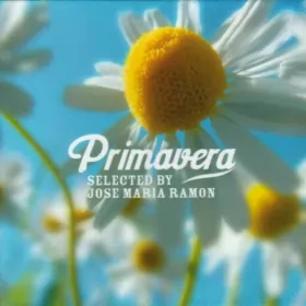 Couverture du produit · Primavera (Selected By Jose Maria Ramon)