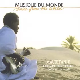 Couverture du produit · Mauritanie - Guitare Des Sables  Guitar Of The Sands