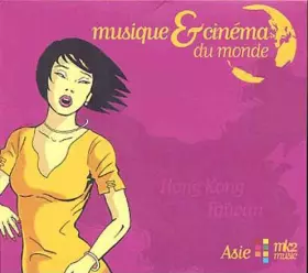 Couverture du produit · Musique & Cinéma Du Monde - Asie (Hong Kong, Taïwan)