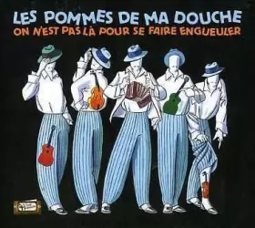 Couverture du produit · On N'Est Pas Là Pour Se Faire Engueuler