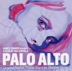 Couverture du produit · Palo Alto (Original Motion Picture Score)