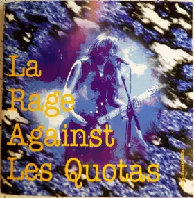 Couverture du produit · La Rage Against Les Quotas