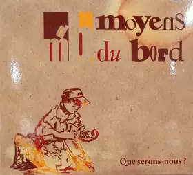 Couverture du produit · Que Serons-nous ?