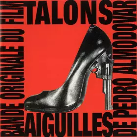 Couverture du produit · Bande Originale Du Film Talons Aiguilles