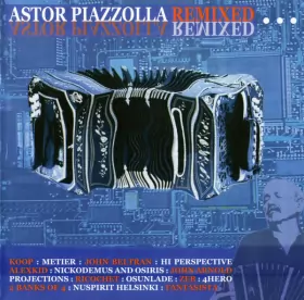 Couverture du produit · Astor Piazzolla Remixed