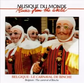 Couverture du produit · Belgique: Le Carnaval De Binche  Belgium: The Carnival of Binche