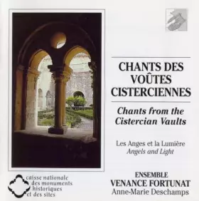 Couverture du produit · Chants Des Voûtes Cisterciennes