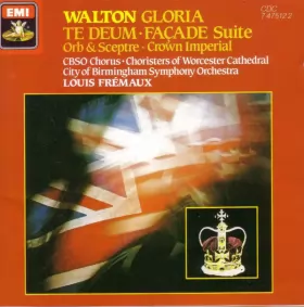 Couverture du produit · Walton: Façade Suite, Gloria, Orb And Sceptre, Te Deum, Crown Imperial