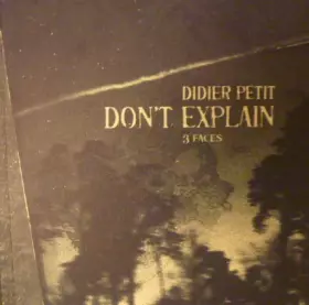 Couverture du produit · Don't Explain (3 Faces)