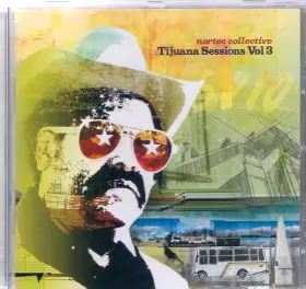 Couverture du produit · Tijuana Sessions Vol. 3