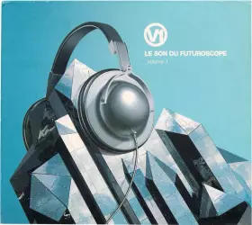 Couverture du produit · Le Son Du Futuroscope (Volume 1)