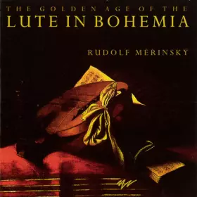 Couverture du produit · The Golden Age Of The Lute In Bohemia