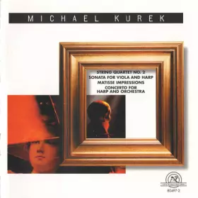 Couverture du produit · String Quartet No. 2, Sonata For Viola And Harp, Matisse Impressions, Concerto For Harp And Orchestra