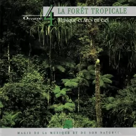 Couverture du produit · Oxygène 4: La Forêt Tropicale (Musique Et Arcs En Ciel)