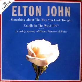Couverture du produit · Something About The Way You Look Tonight / Candle In The Wind 1997