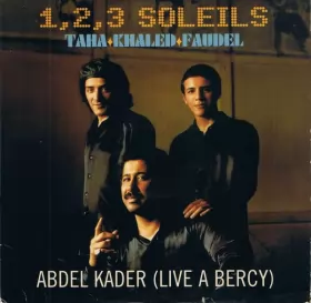 Couverture du produit · 1, 2, 3 Soleils - Abdel Kader (Live A Bercy)
