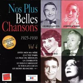 Couverture du produit · Nos Plus Belles Chansons ● 1925-1930 ● Vol. 4