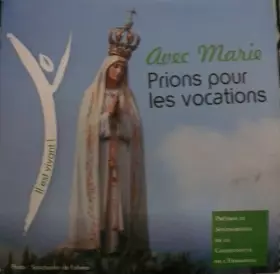 Couverture du produit · Avec Marie Prions Pour Les Vocations