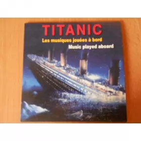 Couverture du produit · Titanic  Les Musiques Jouées à Bord