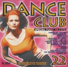 Couverture du produit · Dance Club 22 - Special Tubes De L'Ete