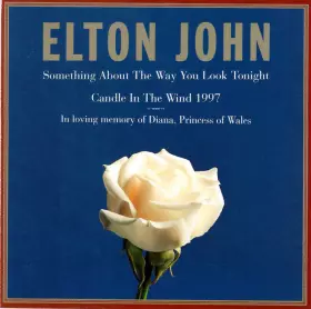 Couverture du produit · Something About The Way You Look Tonight / Candle In The Wind 1997