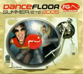Couverture du produit · Dancefloor FG. DJ Radio - Summer/Été 2005